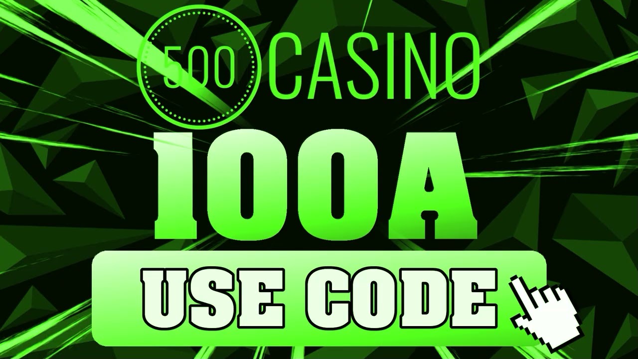 500 CASINO PROMO CODE - 500 Casino Code 2024 (bonus review)