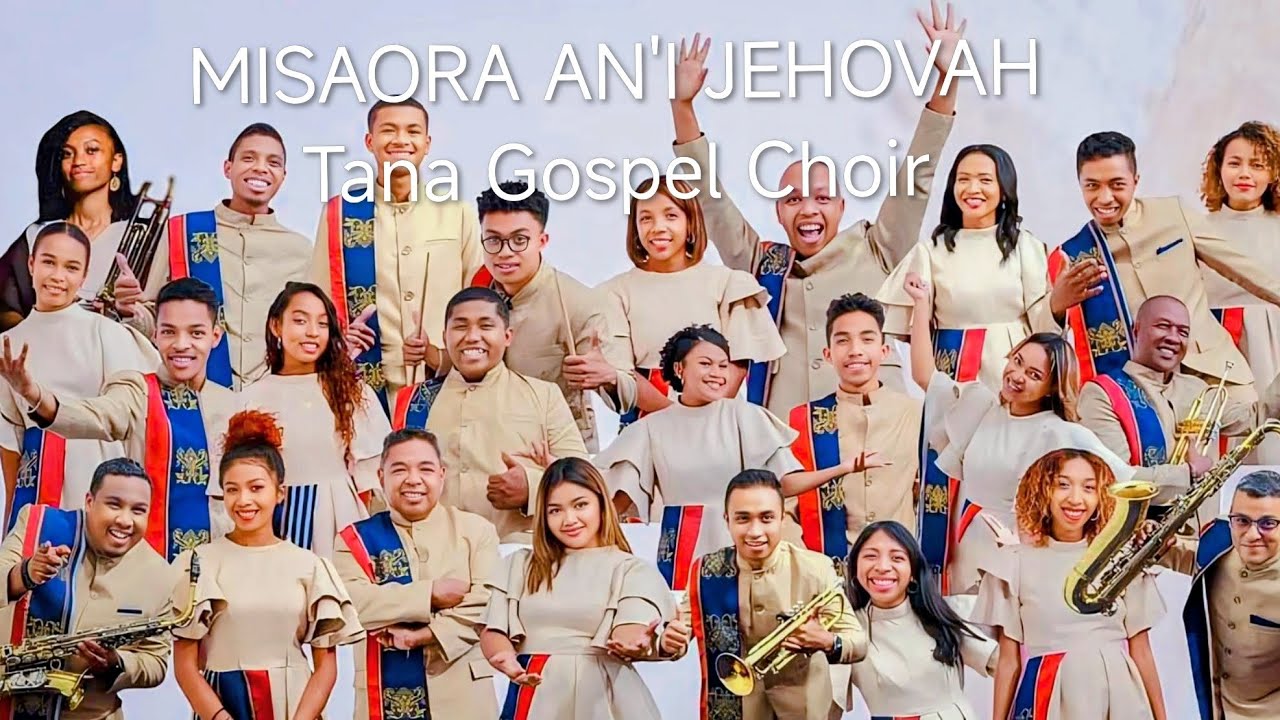 Misaora an'I Jehovah | Tana Gospel Choir | Hira Fiderana Malagasy 