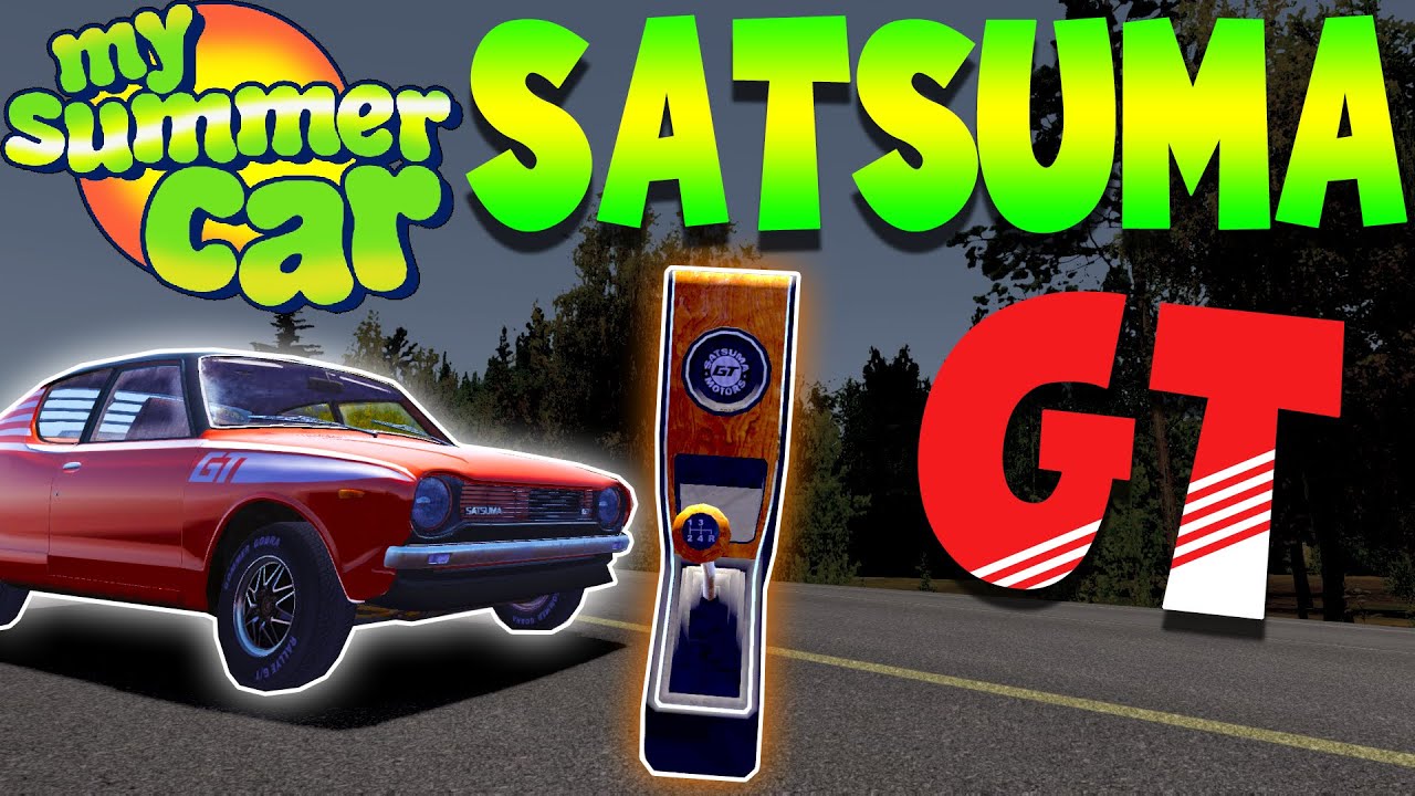 MY SUMMER CAR | Гайд: GT SATSUMA | Как собрать ГТ Сатсуму