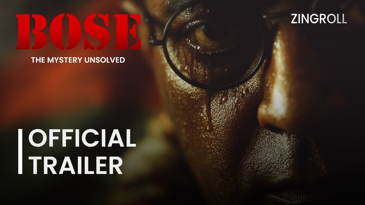 Bose - The Mystery Unsolved | Official Trailer | Streaming 26th January 2026 on Zingroll