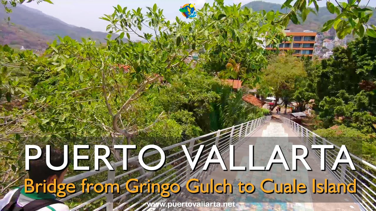 Crossing Gringo Gulch bridge to the Cuale River Island