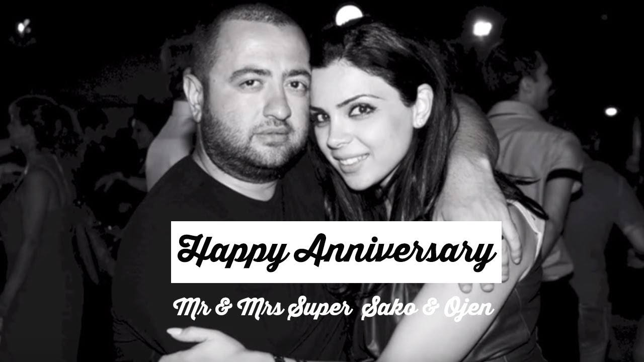 Happy Anniversary Mr & Mrs Super (Sako & Ojen) Spitakci Hayko (Hayk Ghevondyan)