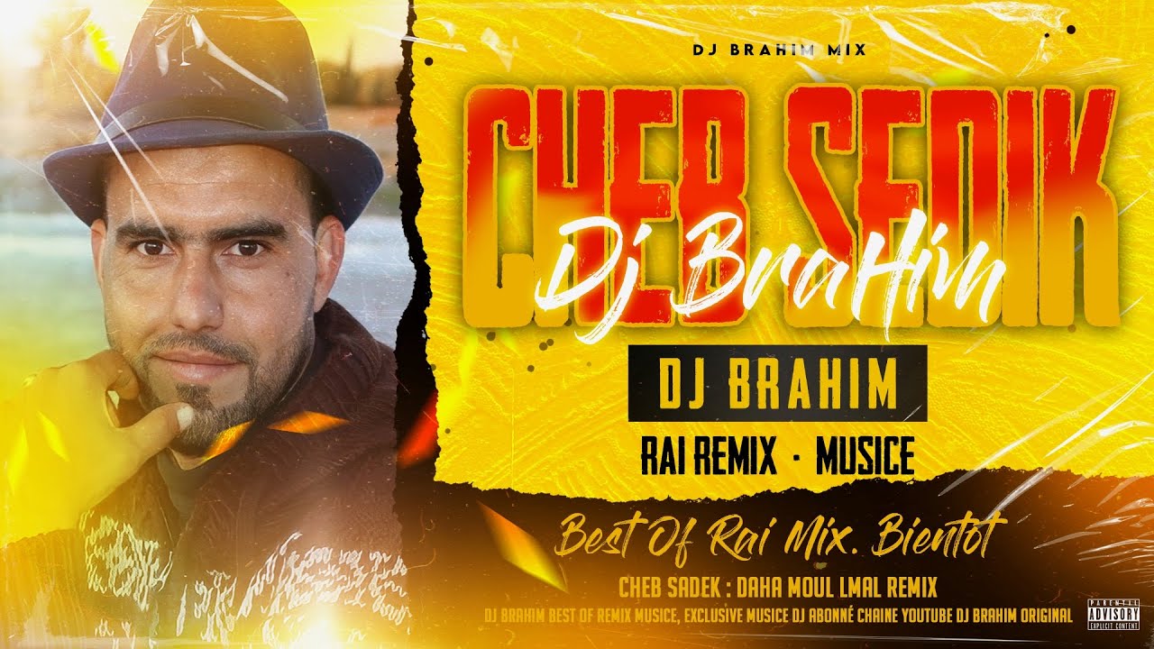 Cheb Sadek - Daha Moul El Mal (DJ BraHim)