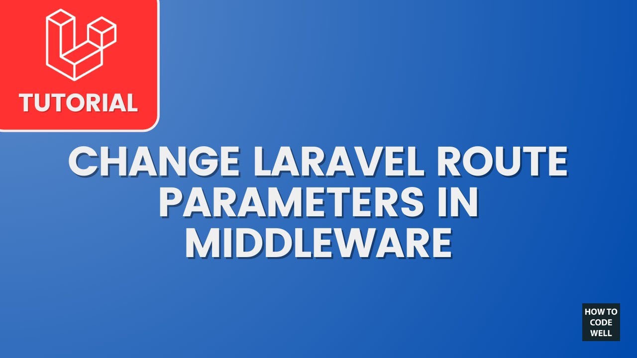 How to change Laravel route parameters in middleware