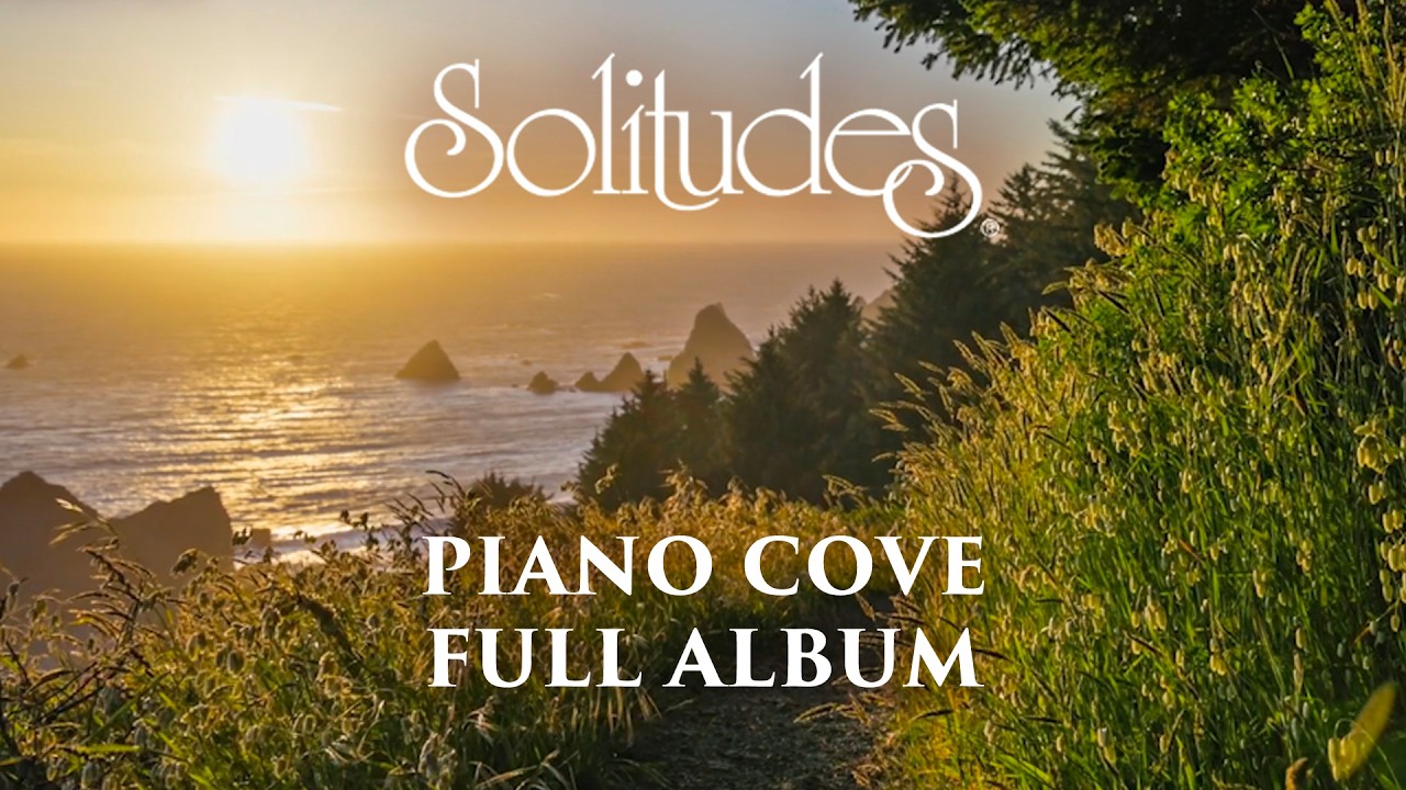 1 hour of Relaxing Music: Dan Gibson’s Solitudes - Piano Cove (Full Album)