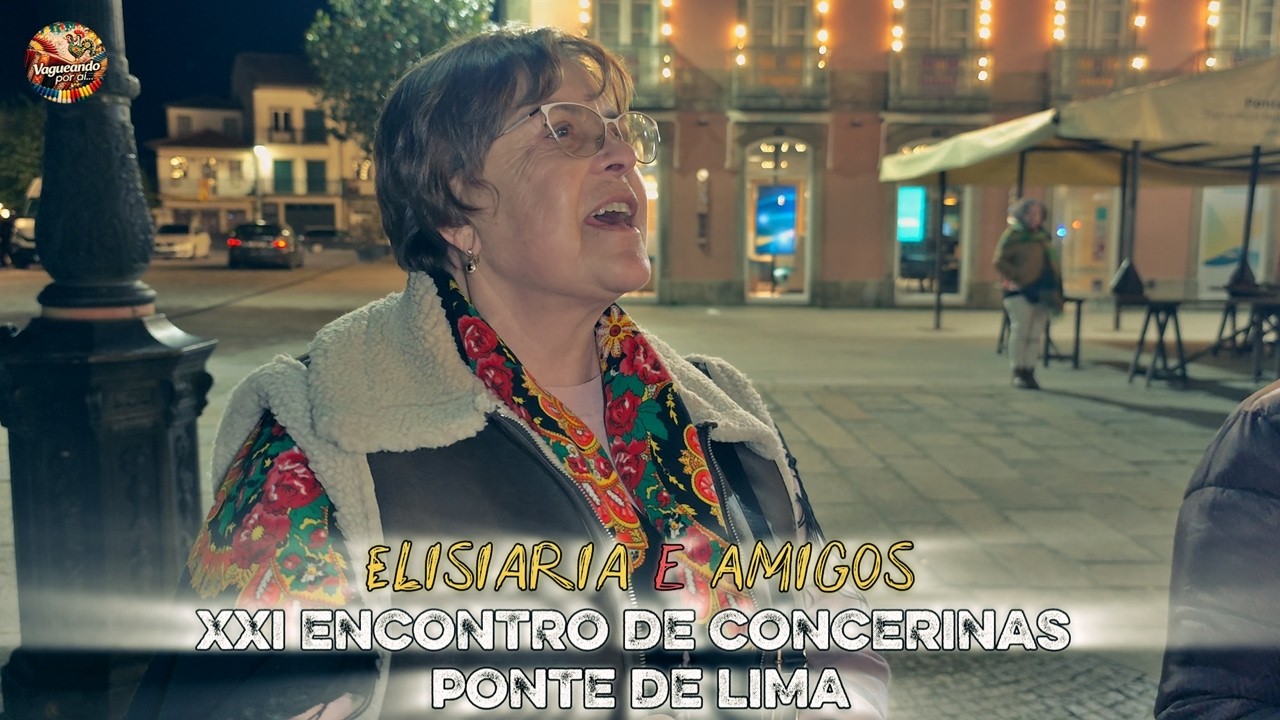 Elisiaria e Amigos - Ponte de Lima - XXI Encontro de Concertinas