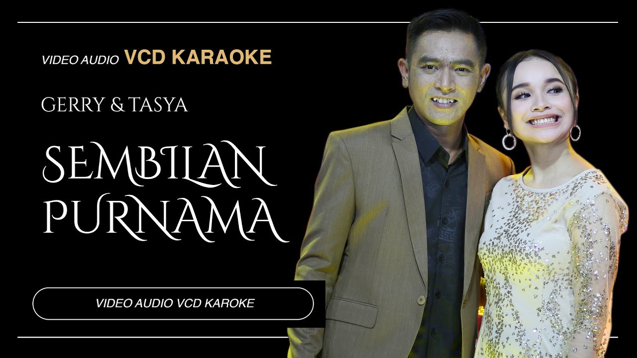 Tasya Rosmala Ft. Gerry Mahesa - Sembilan Purnama - New Pallapa (Video & Audio versi VCD Karaoke)
