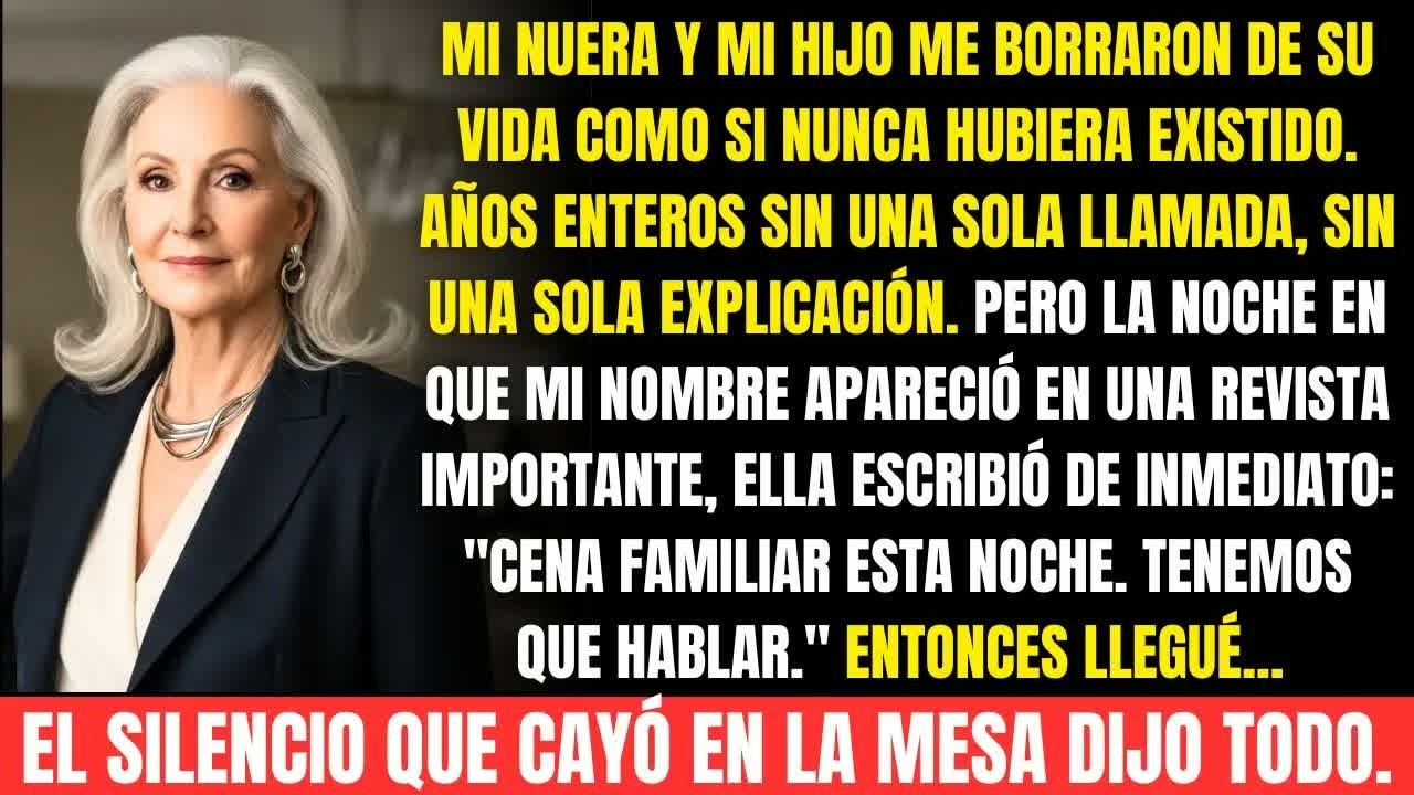 Mi nuera y mi hijo me borraron por años… salí en una revista importante y me llamaron. Cuando llegué