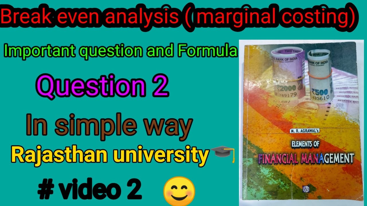 #2 Break Even Analysis: Question no 2 | MR Agrawal | Rajasthan University #bcom2year #commercewithme