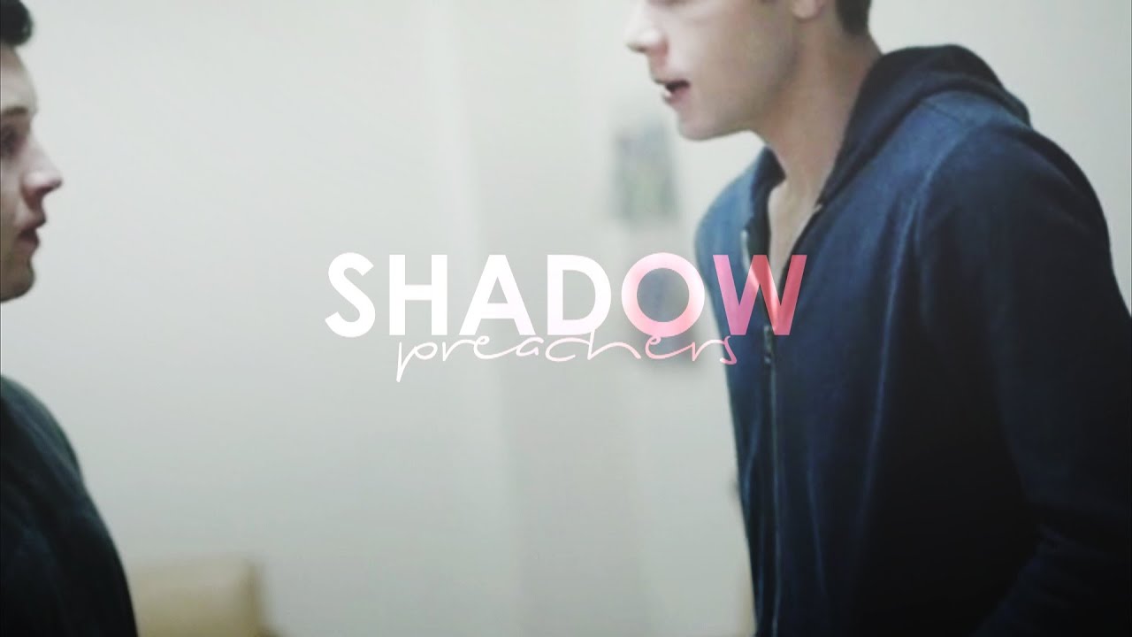 ian+mickey {shadow preachers}