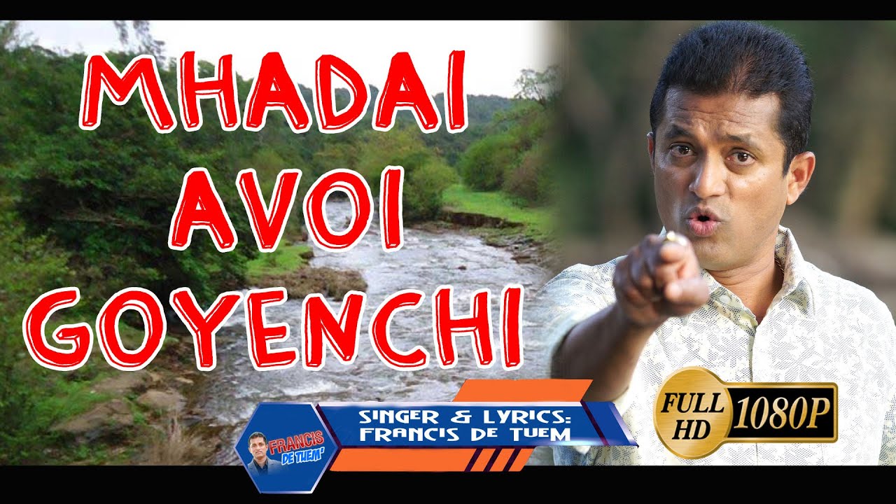 Mhadai Avoi Goyenchi | Francis de Tuem (Plz do NOT DOWNLOAD)