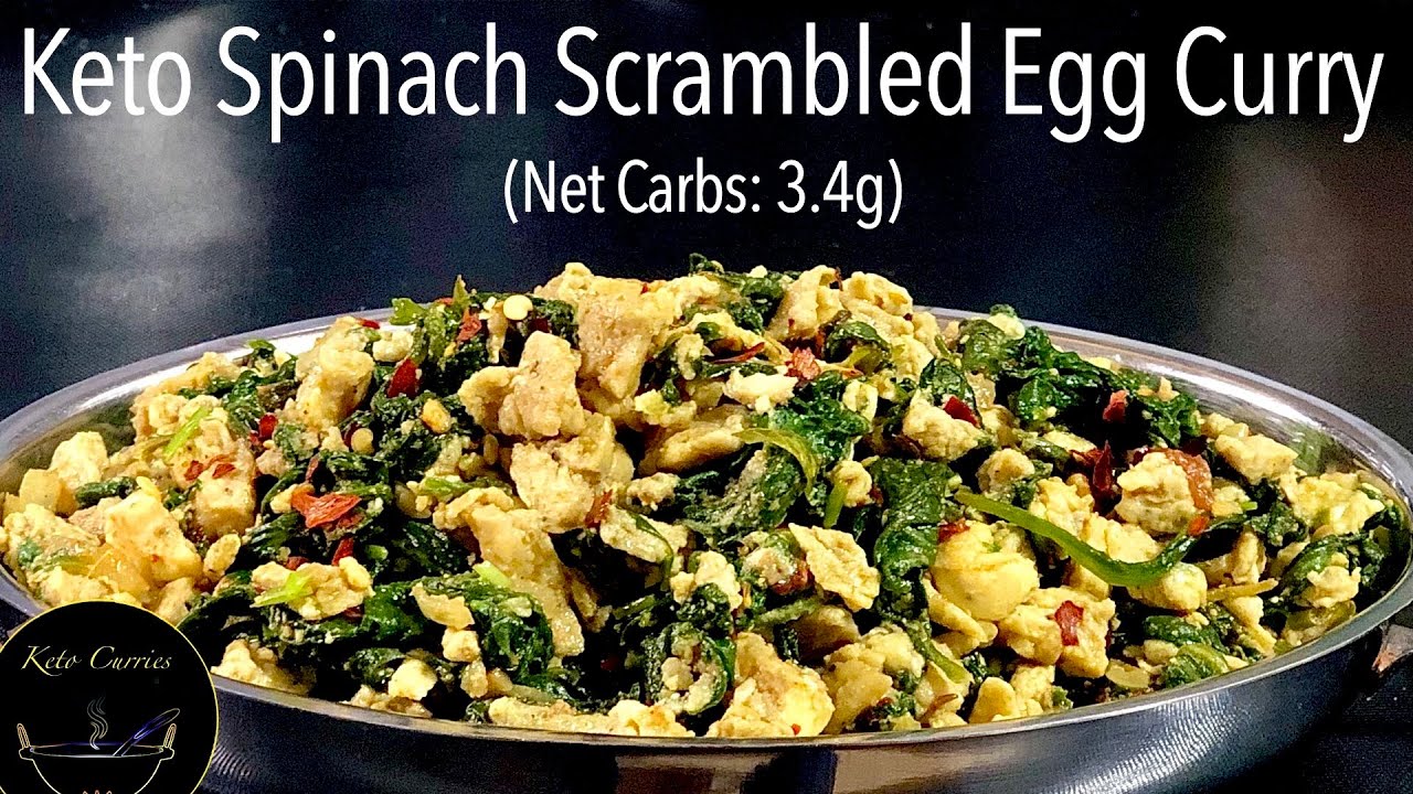 Keto Spinach Scrambled Egg Curry/Keto Egg Recipes/Keto Scrambled Eggs/Keto Recipes/Keto Curries