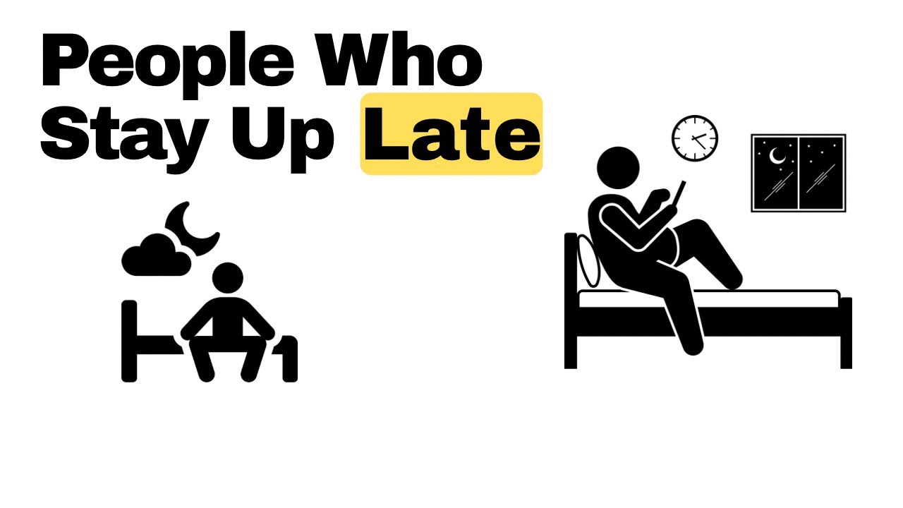 Psychology of People Who Stay Up Late