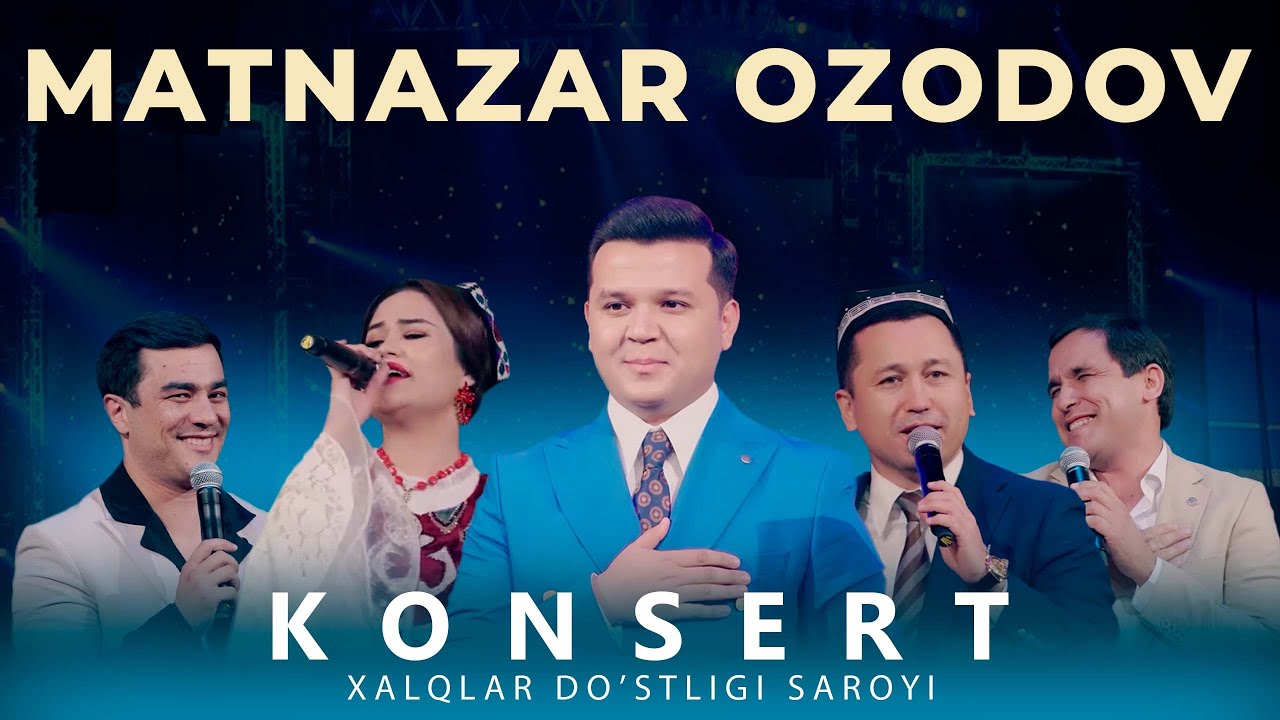 Matnazar Ozodov - 2023-yilgi konsert dasturi | Матназар Озодов - 2023-йилги концерт дастури