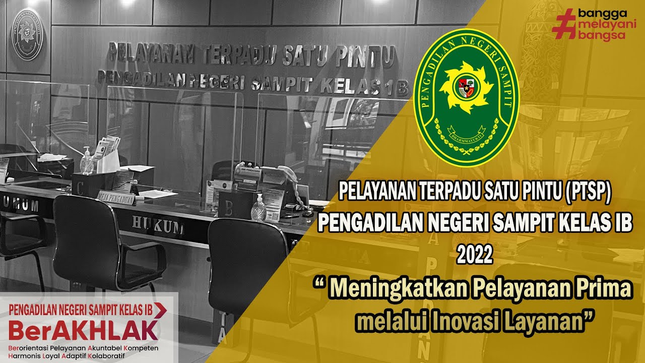 PROFIL PTSP PENGADILAN NEGERI SAMPIT KELAS IB 2022 #ptspbadilum2022