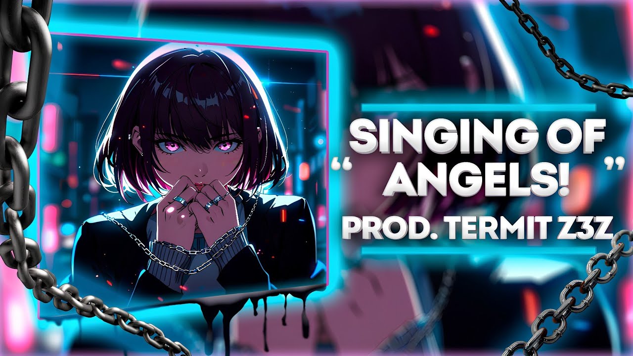 TERMIT Z3Z - SINGING OF ANGELS! (Official Audio)