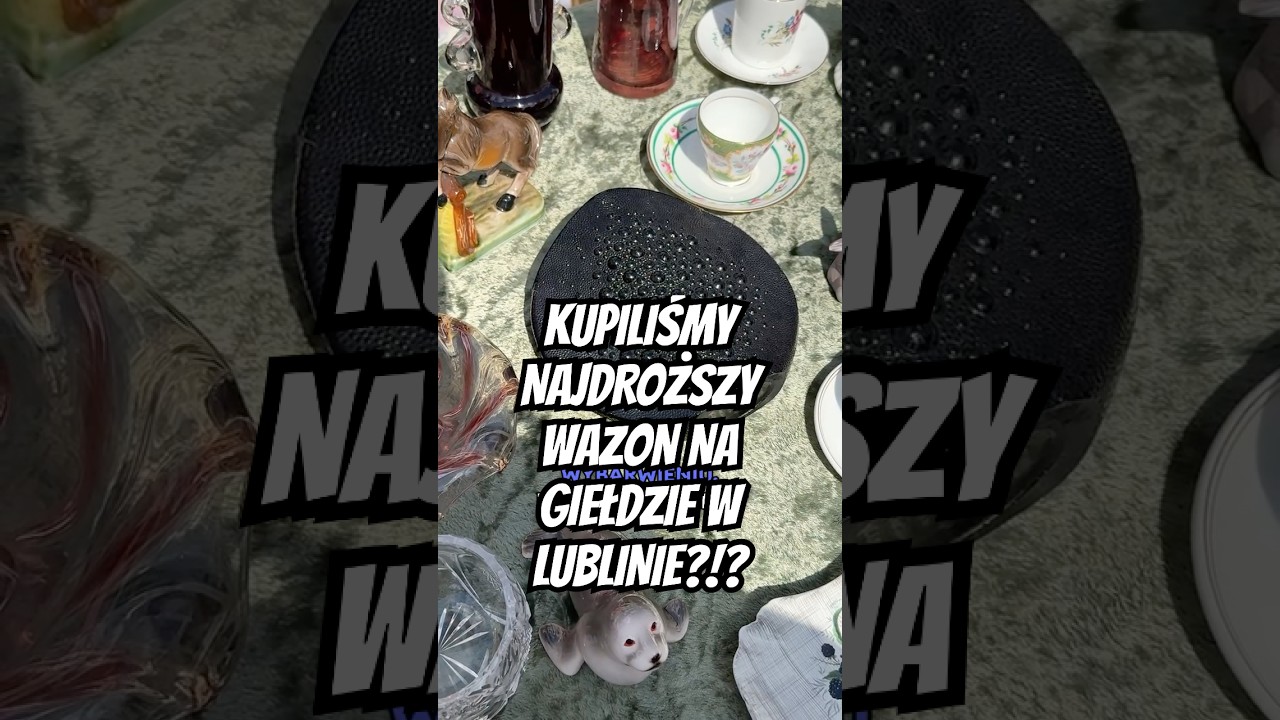 Czy warto jechać na Targ Staroci do Lublina?