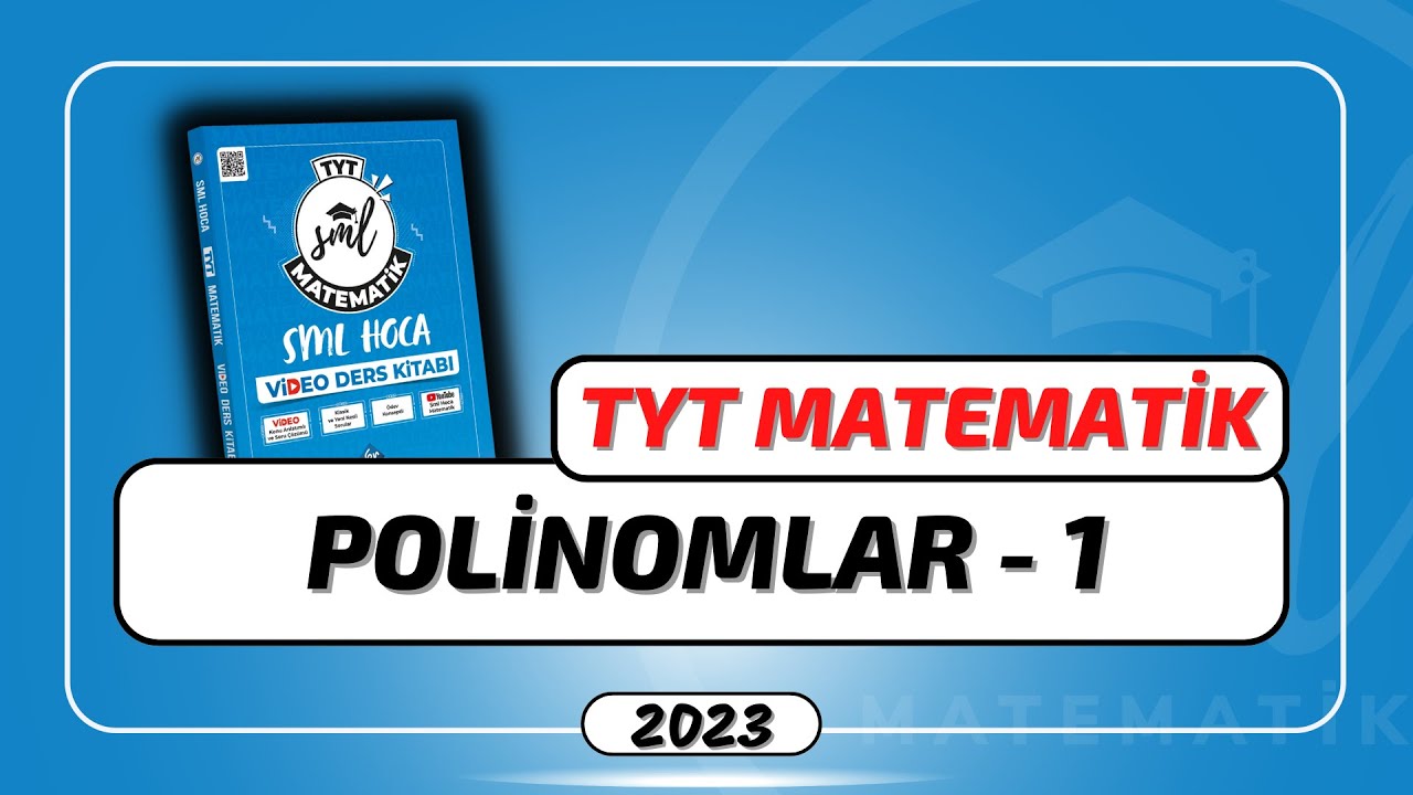 TYT Matematik 2023 | Polinomlar Ders 1 | 10. Hafta | #smlhoca #matematik