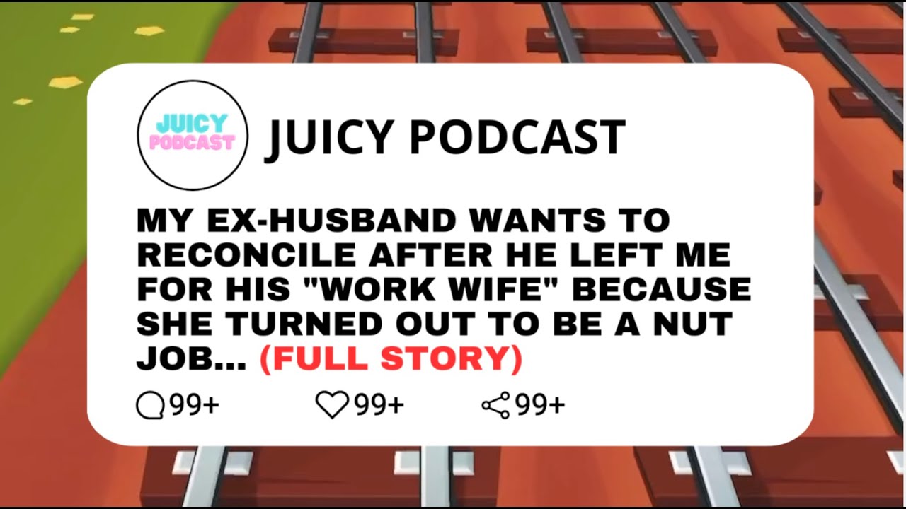 My Ex-husband Wants To Reconcile After He Left Me For His 