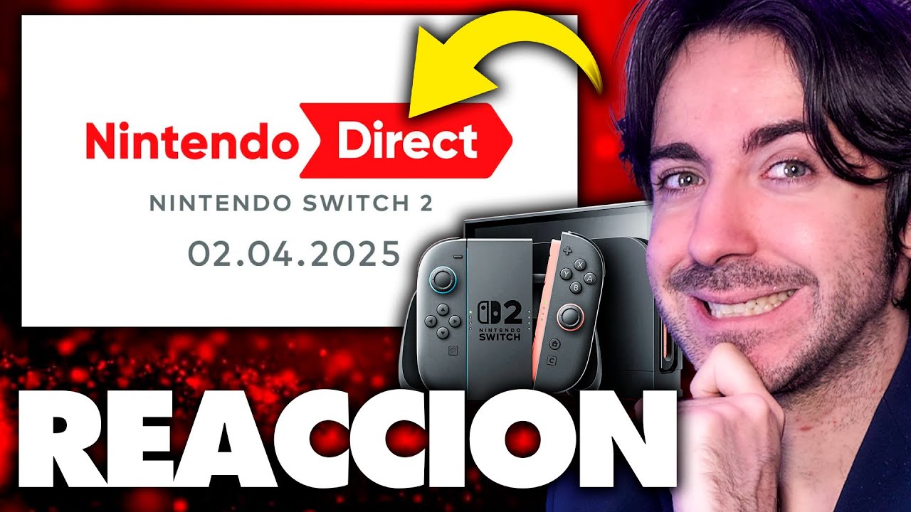 Reacci&oacute;n completa a NINTENDO SWITCH 2 - Nintendo Direct Presentaci&oacute;n de Juegos y Nueva Generaci&oacute;n