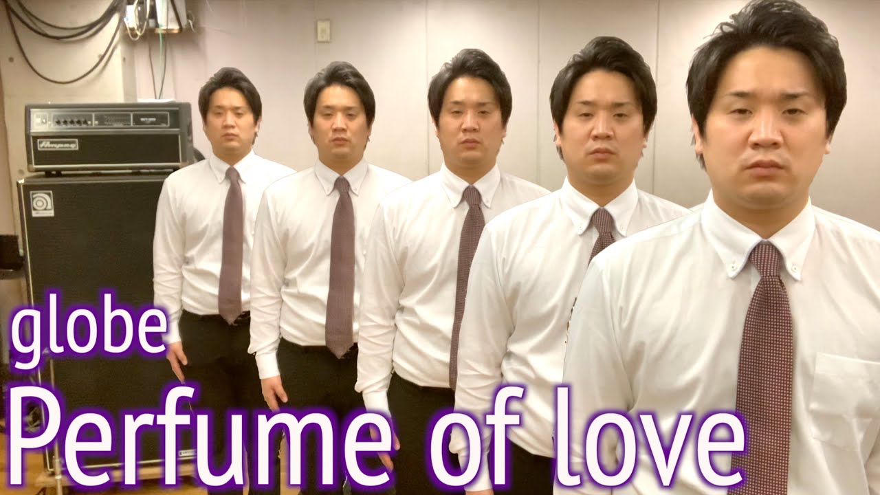 【原キー】1人5役でglobeのPerfume of loveを演奏