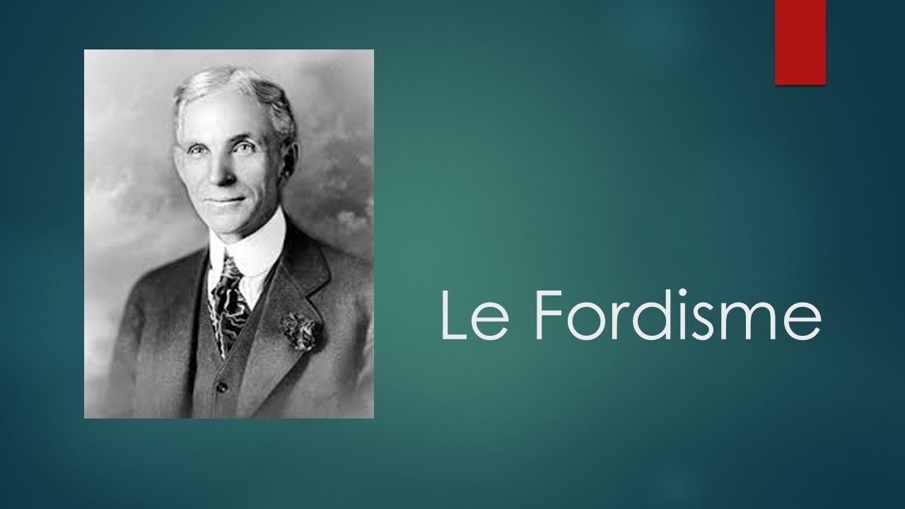 Le fordisme