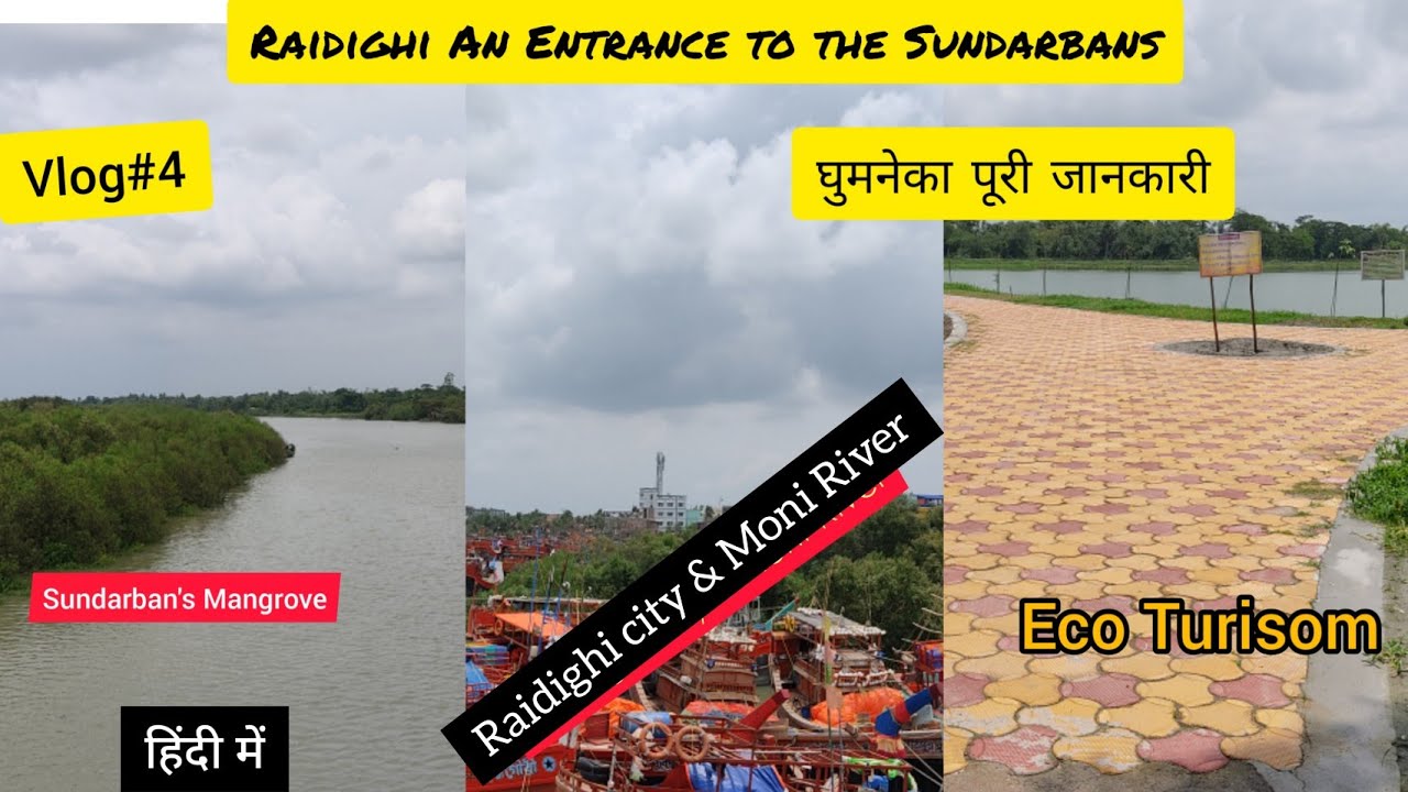 Raidighi Island complete Tour guide, Raidighi An Island of Sundarbans,An Entrance to the Sundarbans