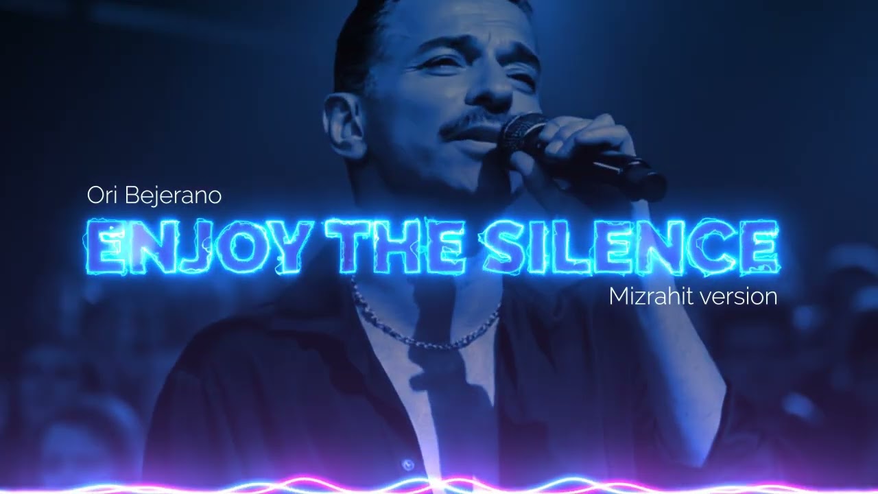 Ori Bejerano - Enjoy The Silence (Mizrahit Version)