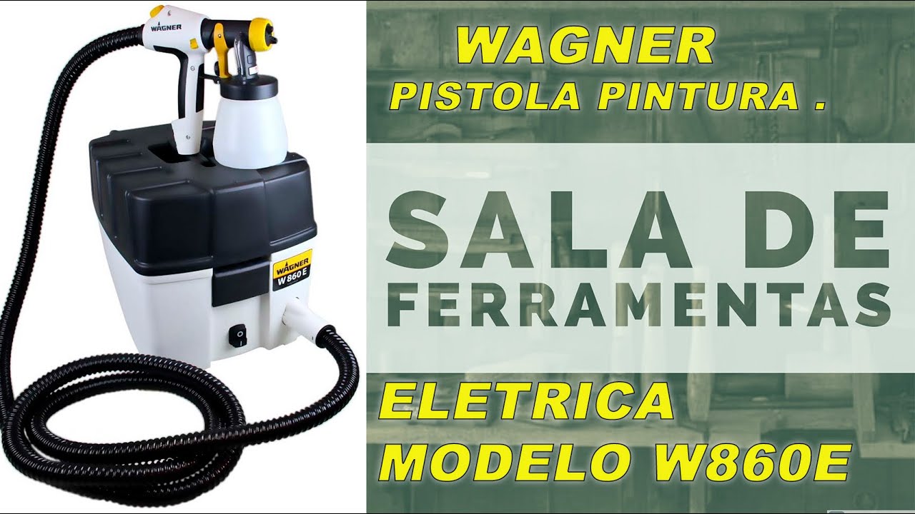 Pistola de Pulverização e pintura Wagner W860E, VEJA ATÉ O FINAL.