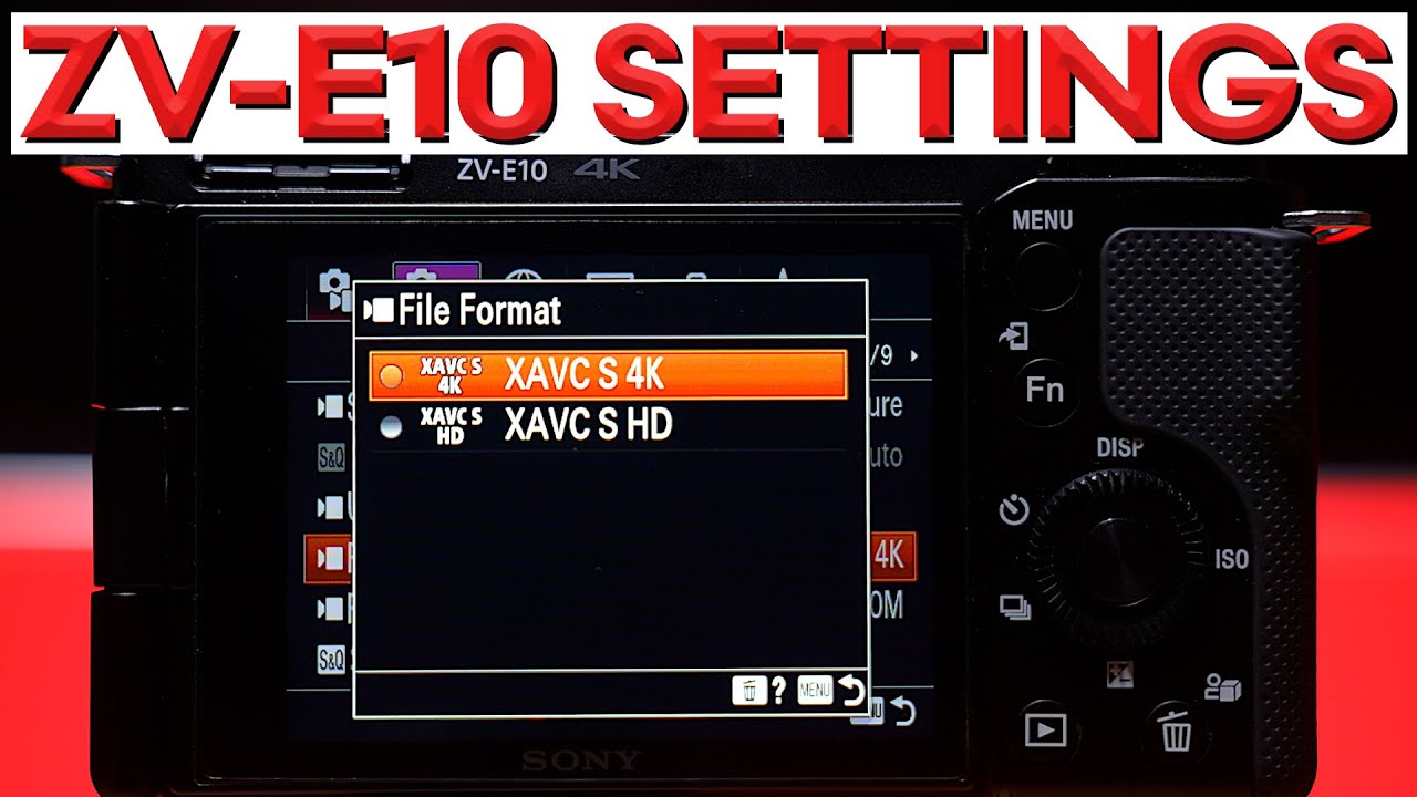 BEST ZV-E10 VIDEO Settings – Sony ZV-E10 Complete Setup Guide for CINEMATIC Video