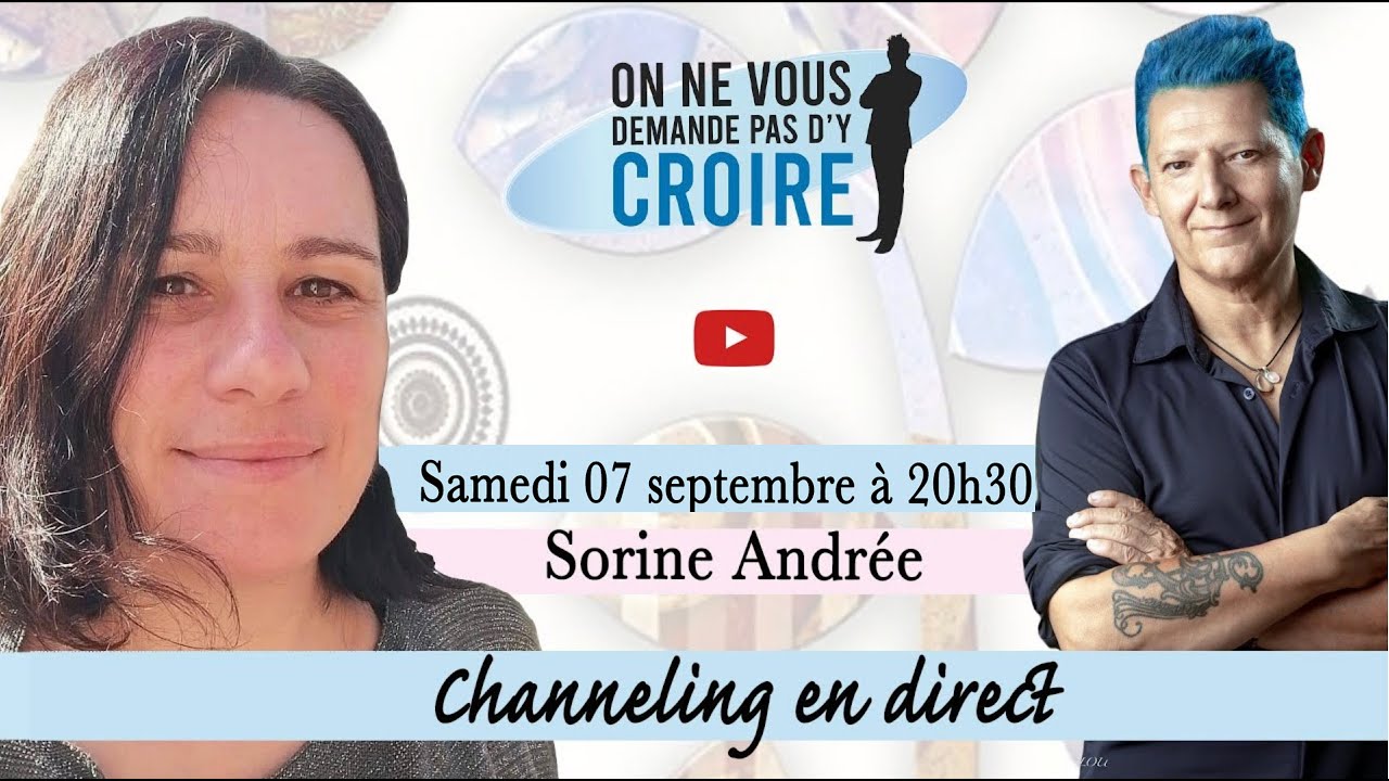 SORINE ANDREE  : Channeling en direct