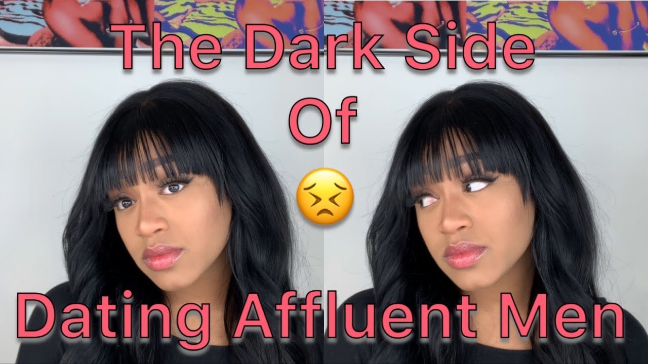 The Dark Side of Dating Affluent Men