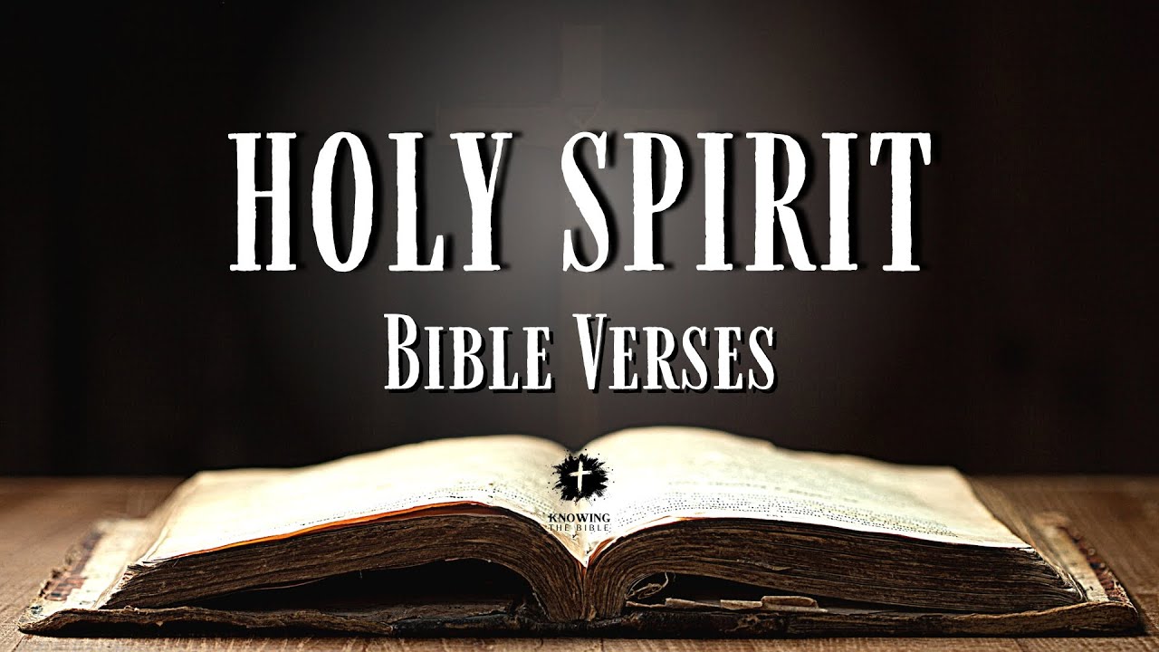 Top 10 Bible Verses About THE HOLY SPIRIT [KJV] With Inspirational Explanation