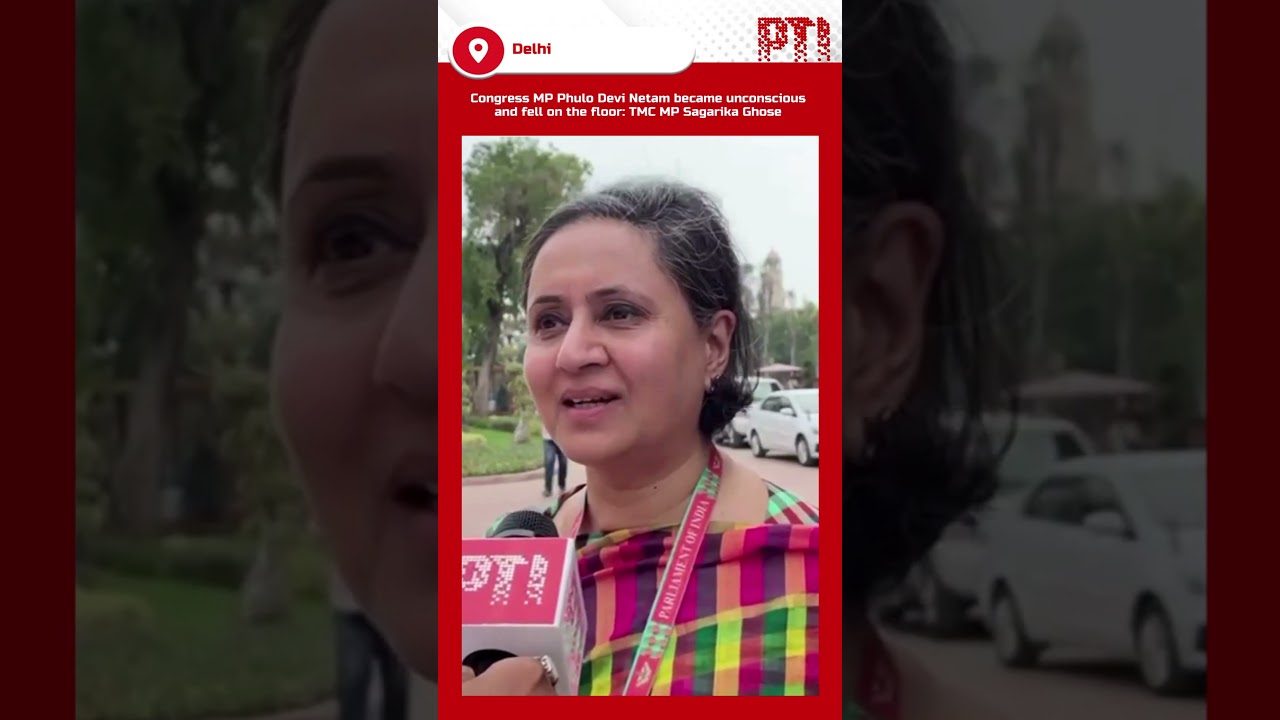 Congress MP Phulo Devi Netam became unconscious and fell on the floor: TMC MP Sagarika Ghose