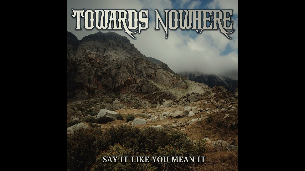 Towards Nowhere - Keep Your Voice Down