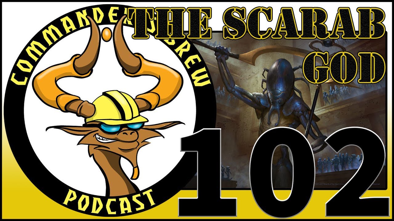 E102 - The Scarab God | Commander's Brew | Magic the Gathering