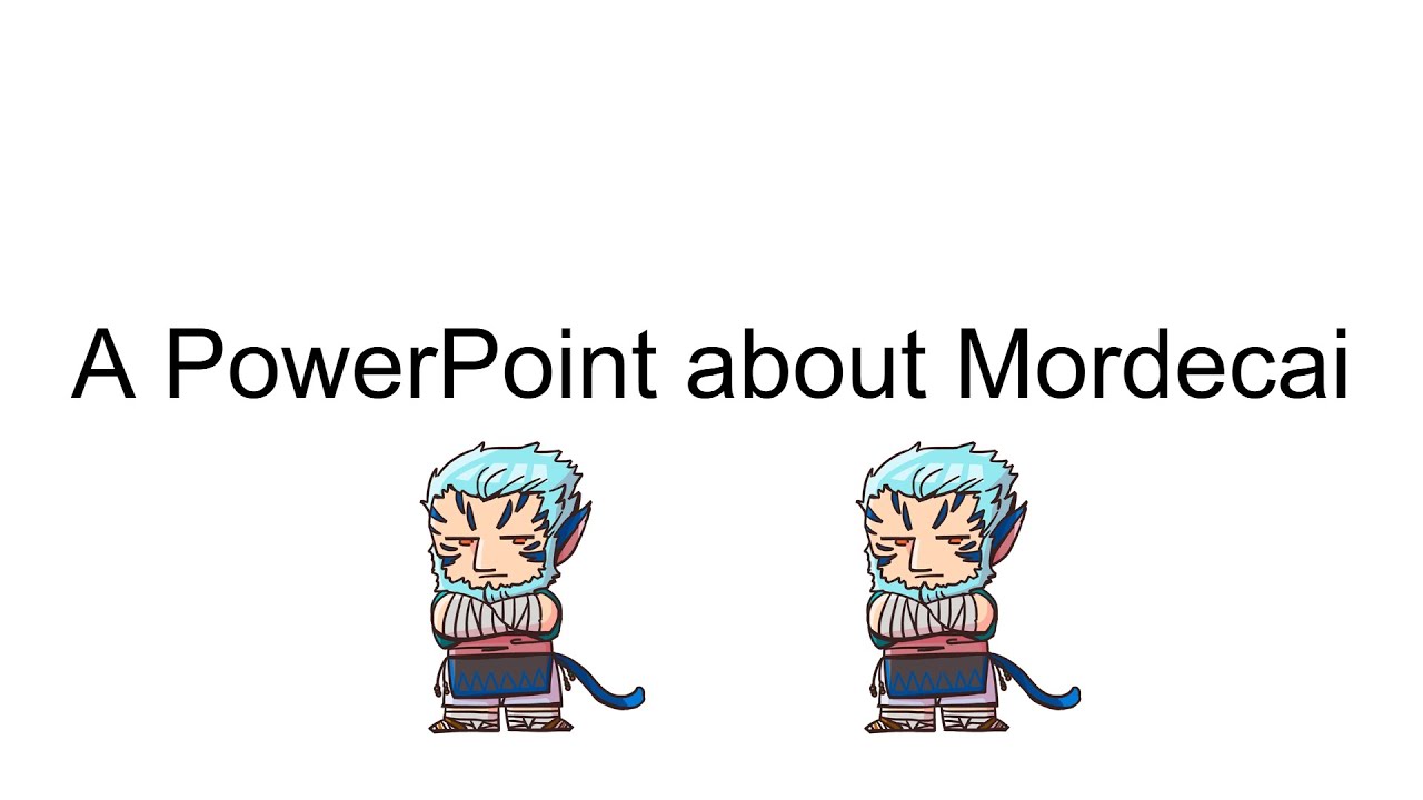 Презентация PowerPoint о Мордекае