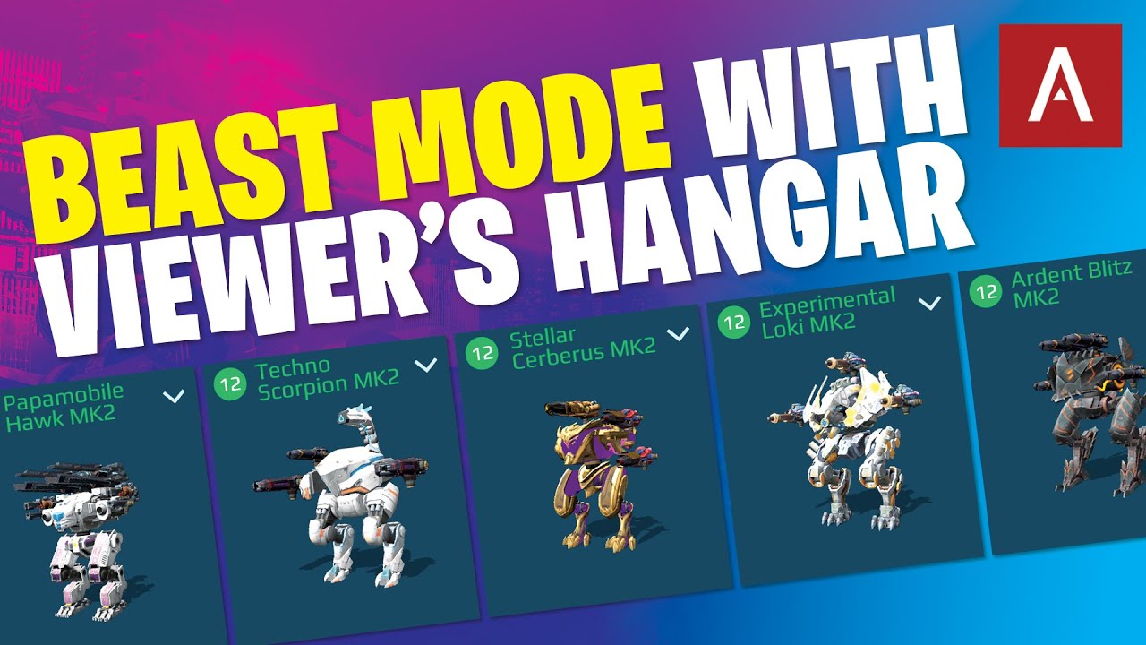 Going BEAST MODE With This Viewer&rsquo;s Dream Hangar Episode 86 War Robots Gameplay WR