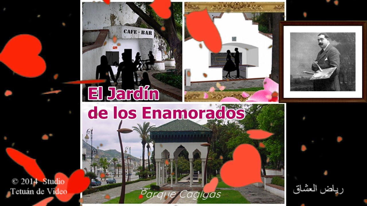 Jardin des Amoureux (Parque Cagigas)رياض العشاق   #jardineiroamador  #cagigas   #تطوان
