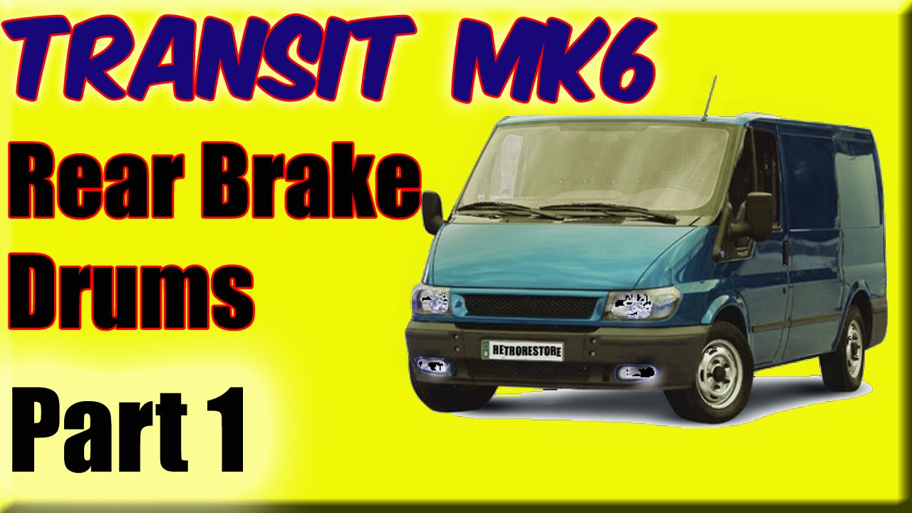 Part 1 Ford Transit Mk6 Rear Brake Drum Handbrake Stuck On Stripdown