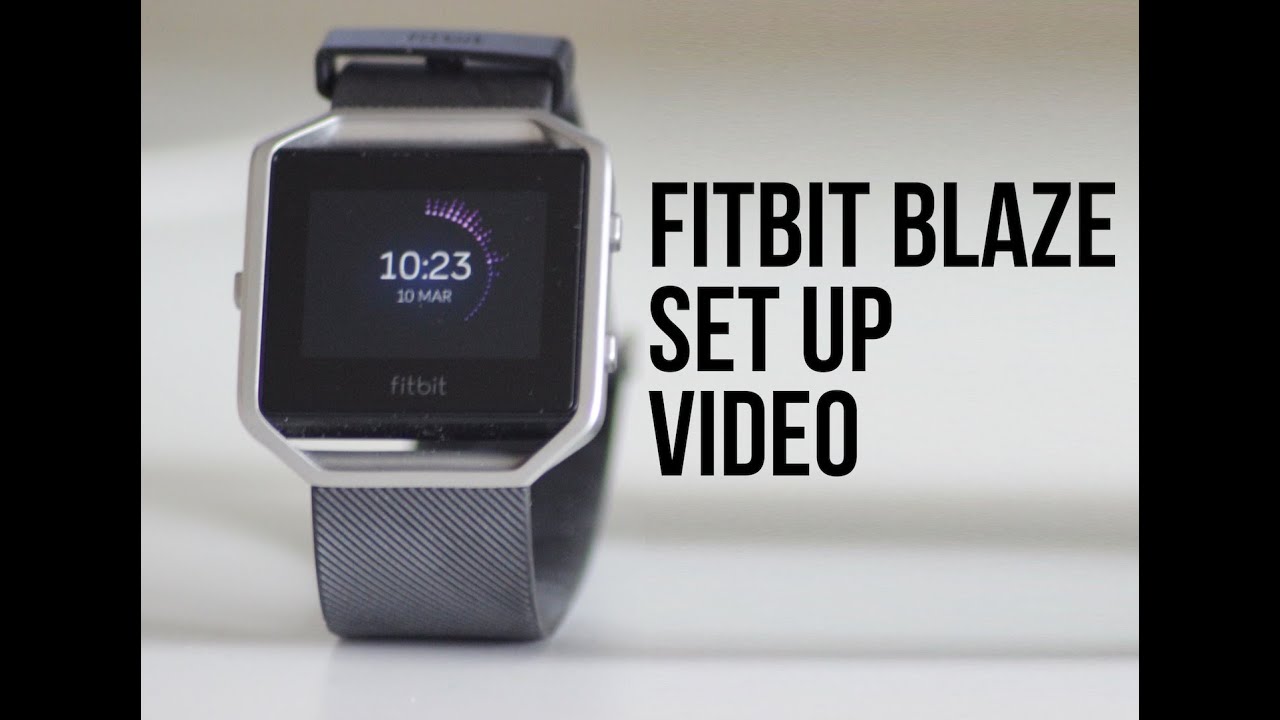 FitBit Blaze - Set Up Guide/Walkthrough using the Smartphone App