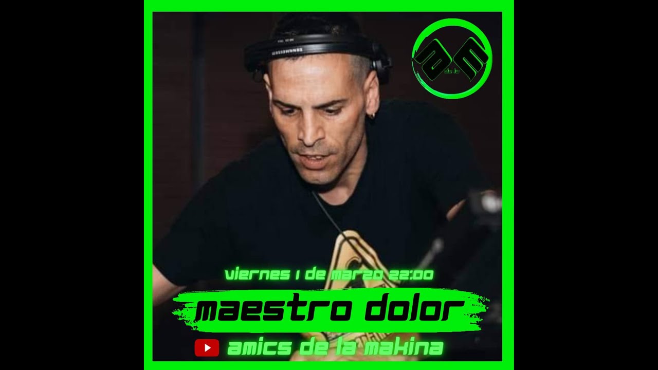 Maestrodolor - Amics de la Makina T3