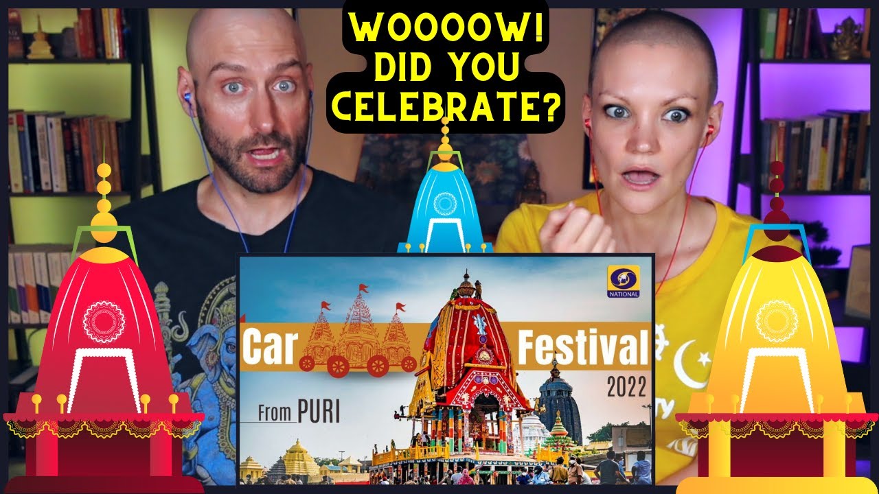🎉🙏🏼 Lord Jagannath | Rath Yatra Festival REACTION | India Reaction by foreigners