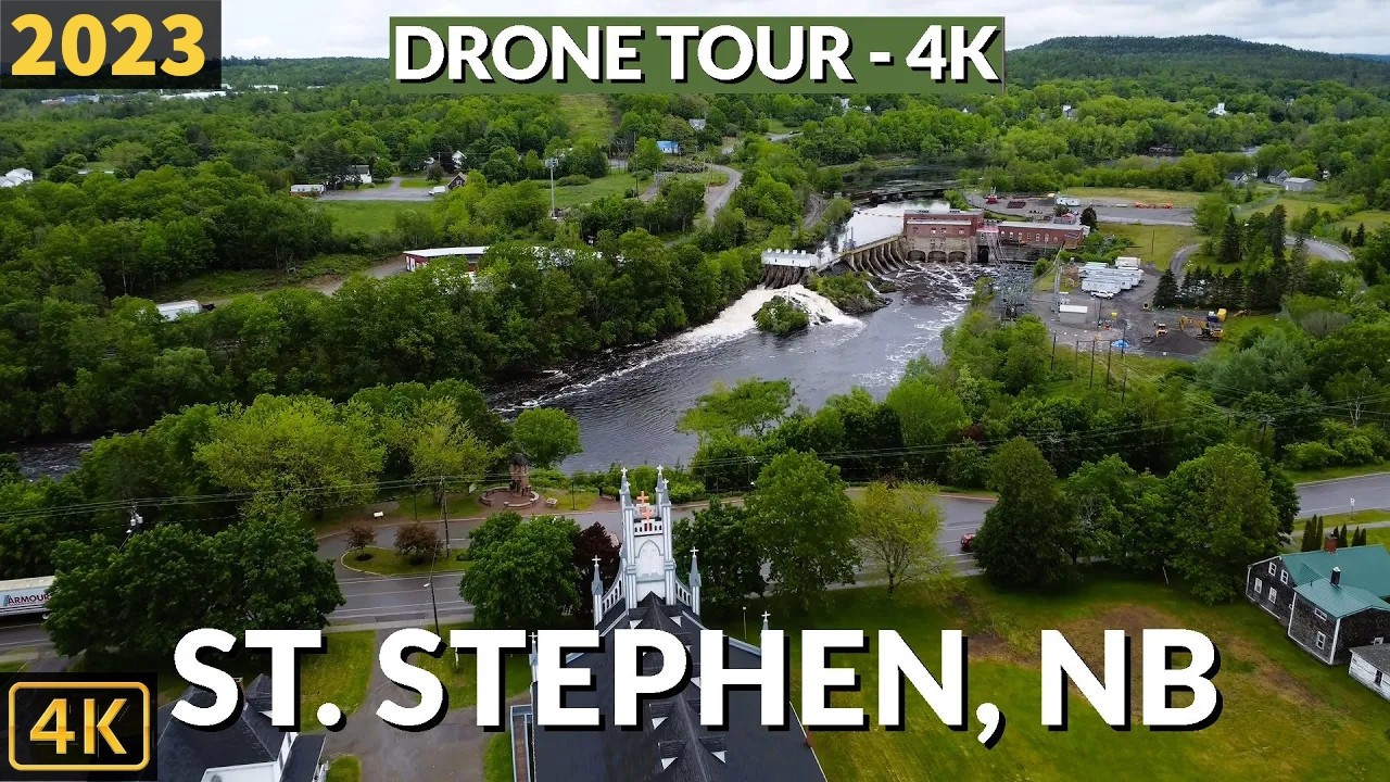 🌟 St. Stephen, New Brunswick in 4K | Aerial Journey Over Canada’s Chocolate Town 🍫