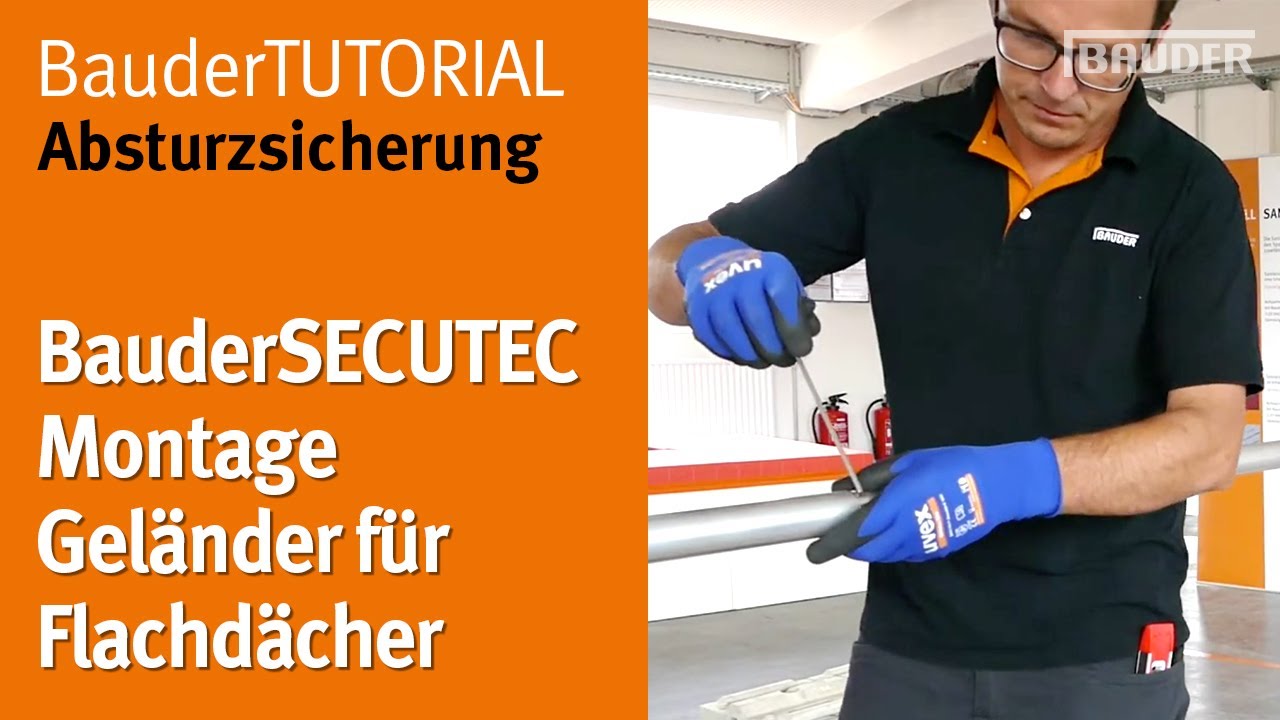 Montage Geländer als Kollektivschutz | BauderTUTORIAL Absturzsicherung