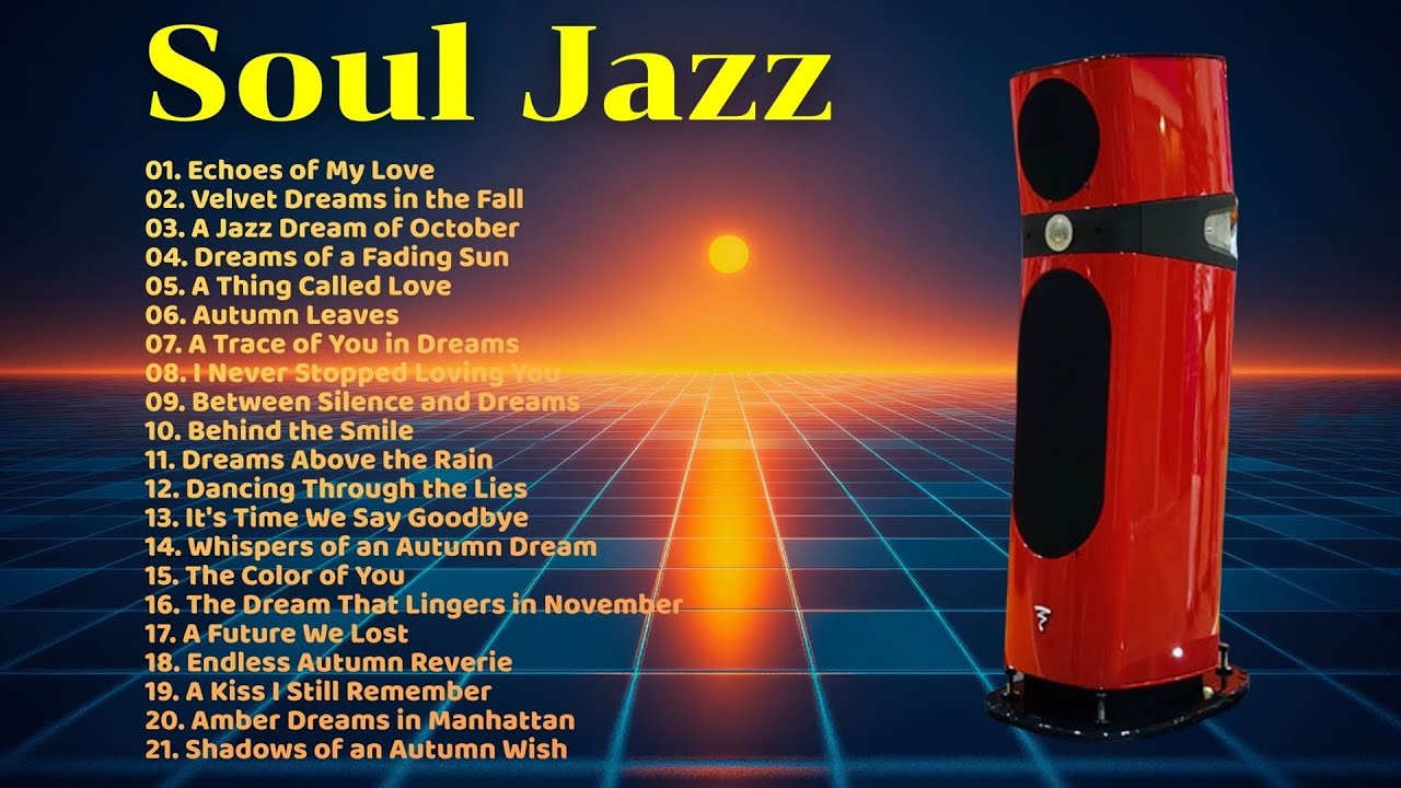 Soul Jazz Music - Best of Jazz - Smooth Instrument Jazz for Relaxing