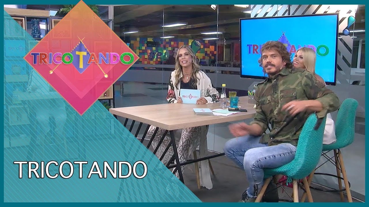 Tricotando (08/05/2019) | Completo