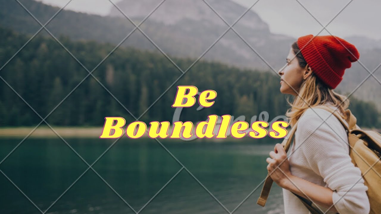 Be Boundless