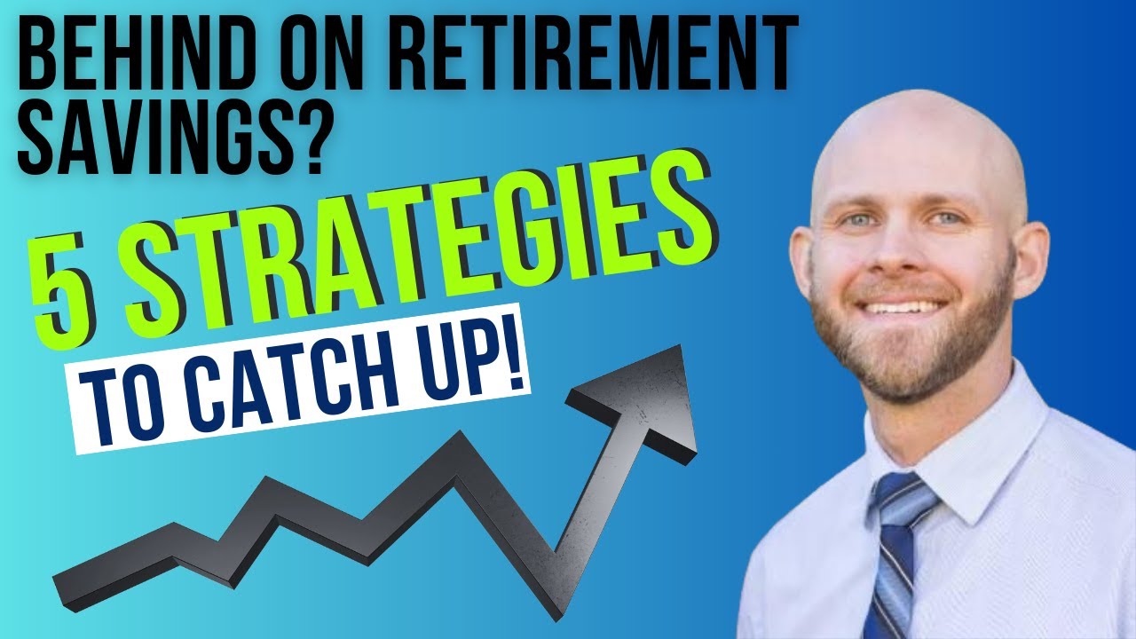 Behind on retirement savings? 5 tax strategies to catch up!