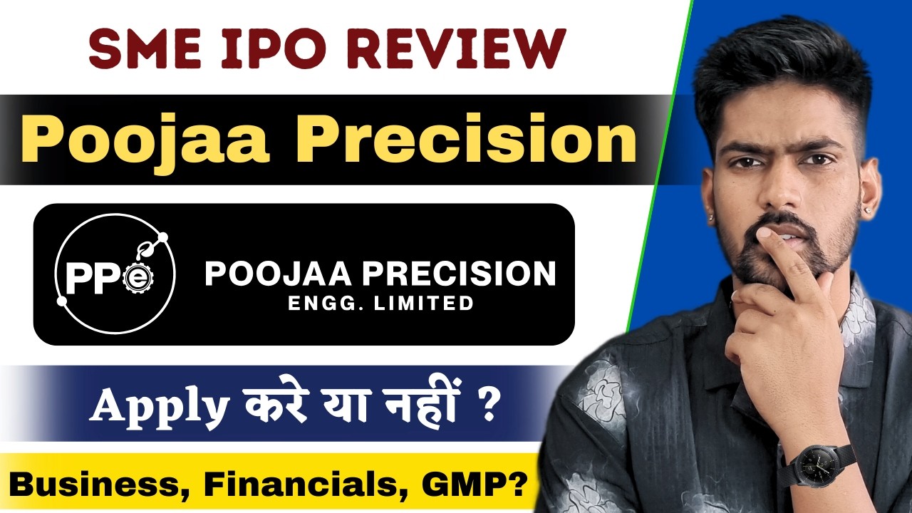 Pooja Precision - SME IPO Review | Poojaa Precision IPO GMP Today | Best IPO to Apply